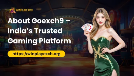 About Goexch9 – India’s Trusted Gaming Platform