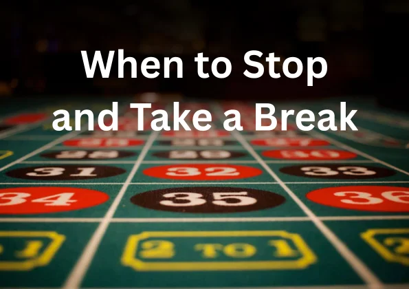 When to Stop and Take a Break